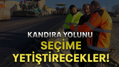 Kandıra Yolunu seçime yetiştirecekler!